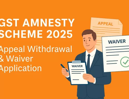 Essential Guide: GST Appeal Process and Waivers 2025